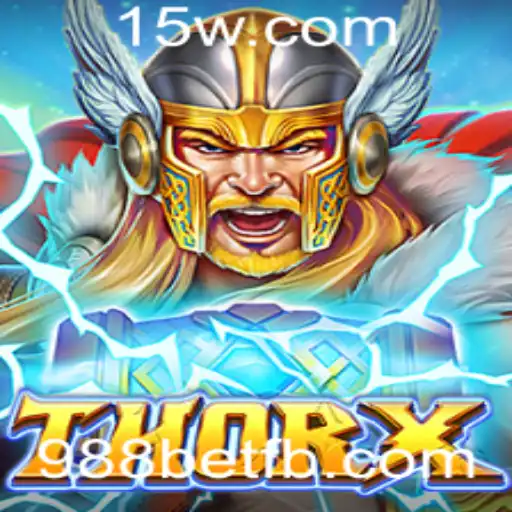 ThorX: O Novo Fenômeno dos Jogos Online com 988bet
